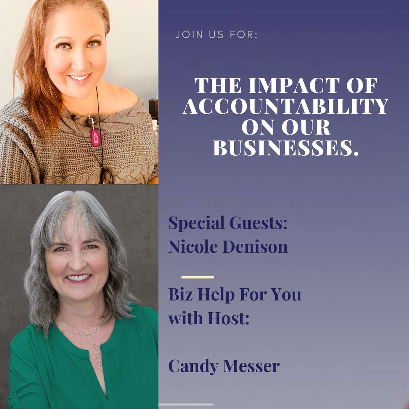 The Impact of Accountability on Our Businesses with Nicole Denison