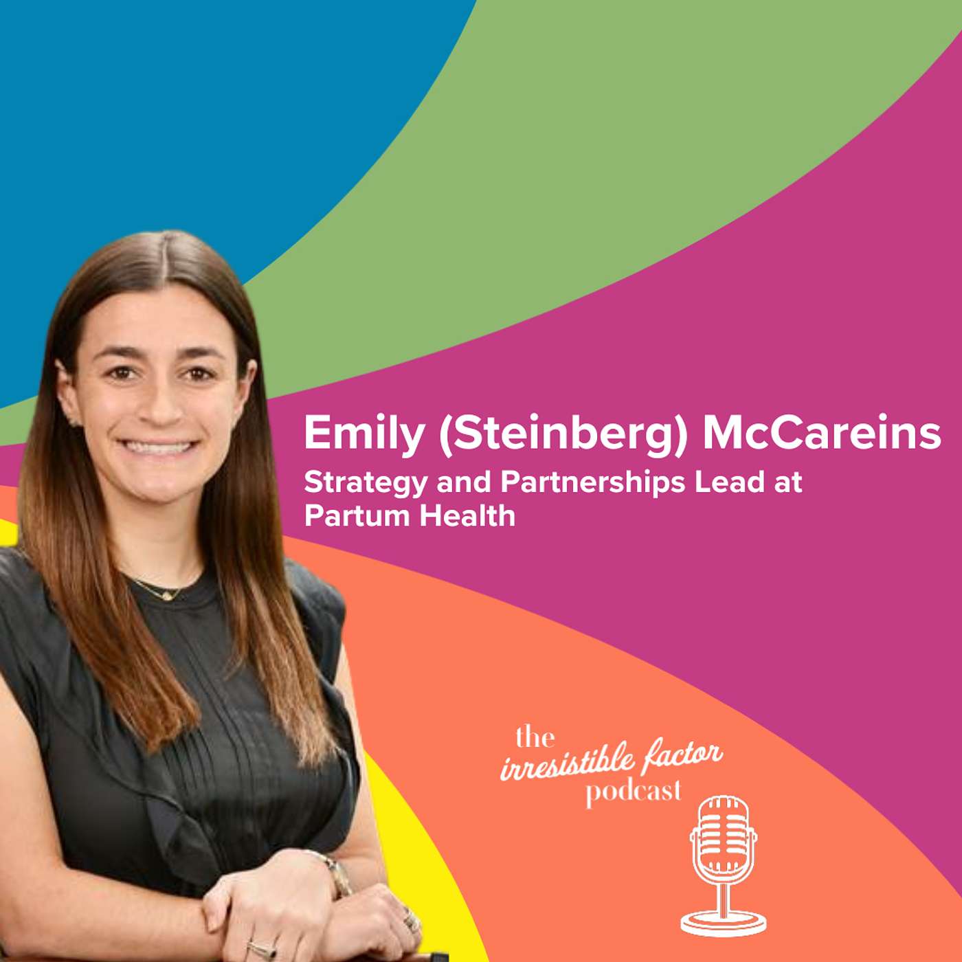 The Business of Birth: Scaling Smart, Compassionate Care at Partum Health with Emily (Steinberg) McCareins episode artwork