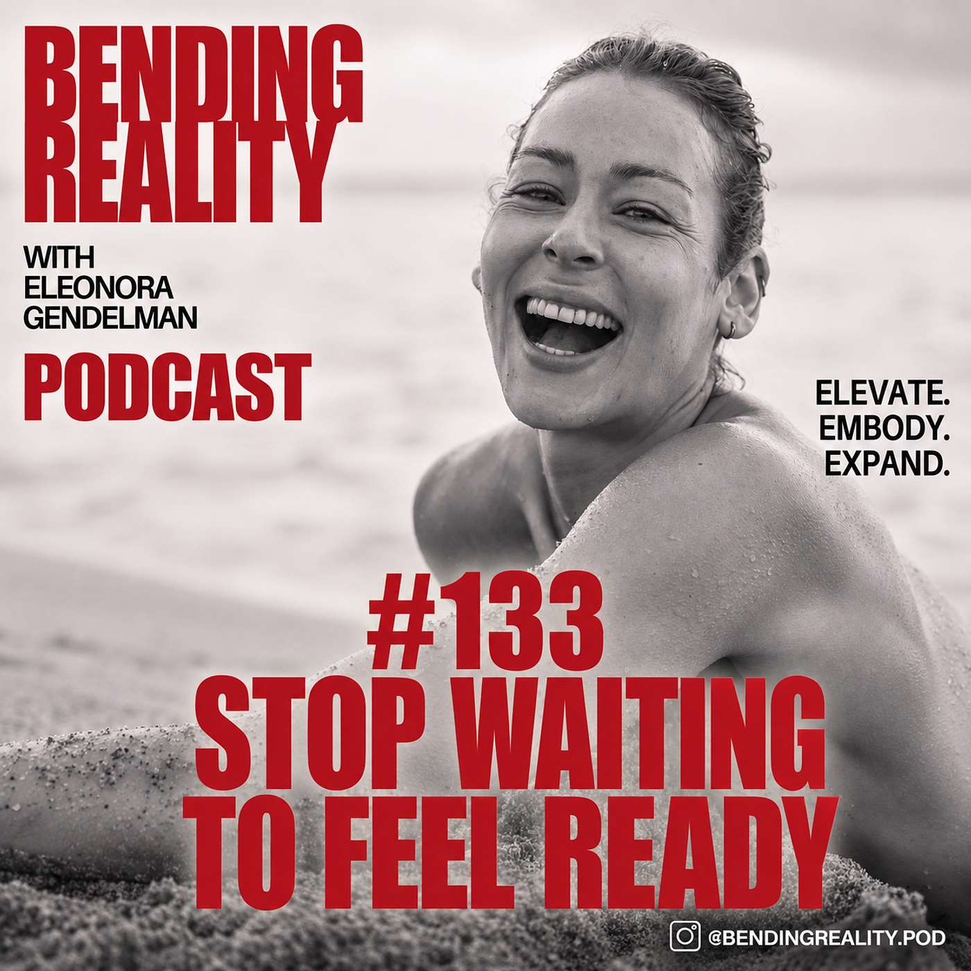 BR #133 Stop Waiting to Feel Ready episode artwork