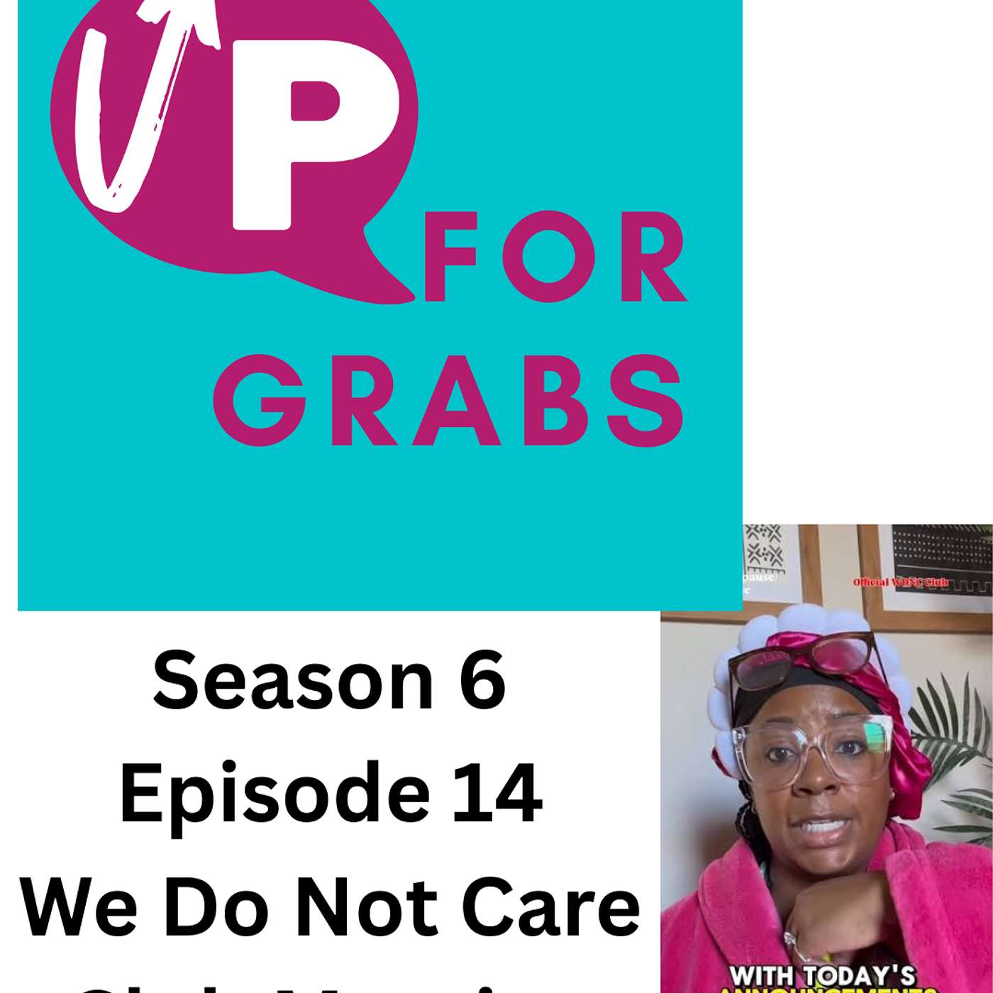 Season 6, Episode 14: We Do Not Care Club meeting episode artwork