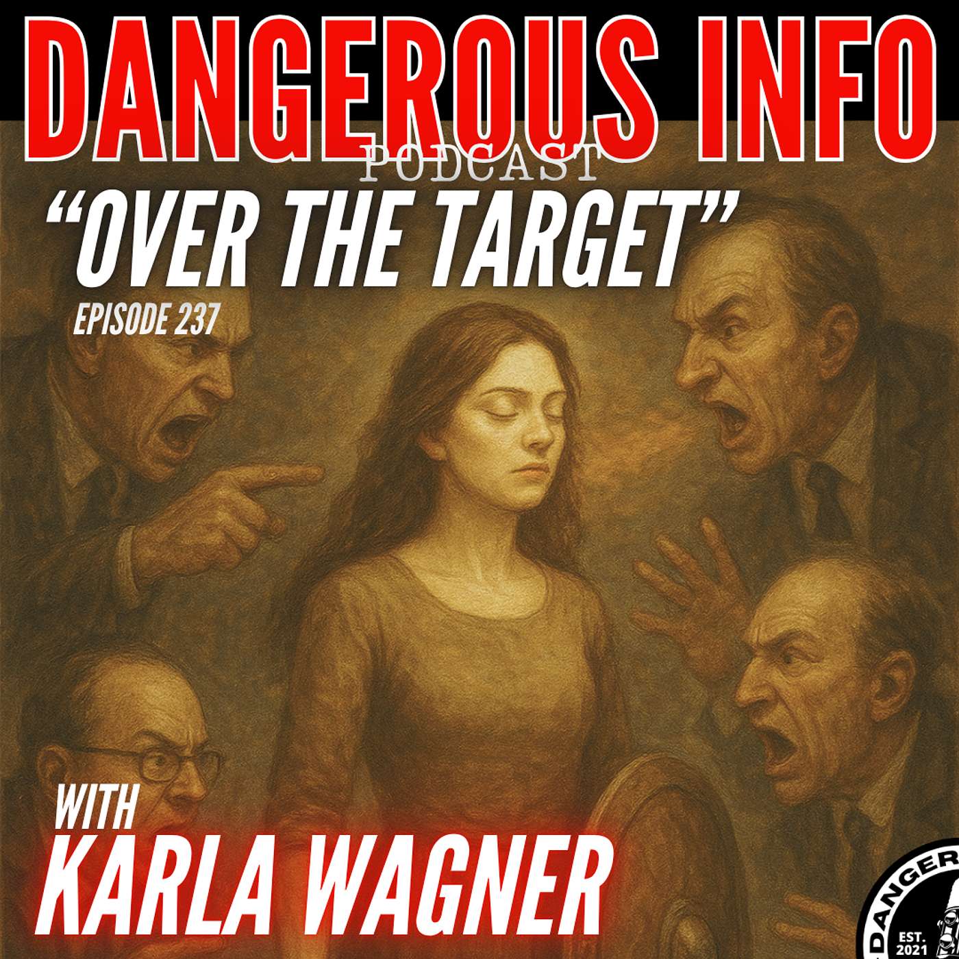 237 "Over the Target ft. Karla Wagner, red pill failures, lies, disinformation, jealousy, politics, end property taxes 237 "Over the Target ft. Karla Wagner, red pill failures, lies, disinformation, jealousy, politics, end property taxes
