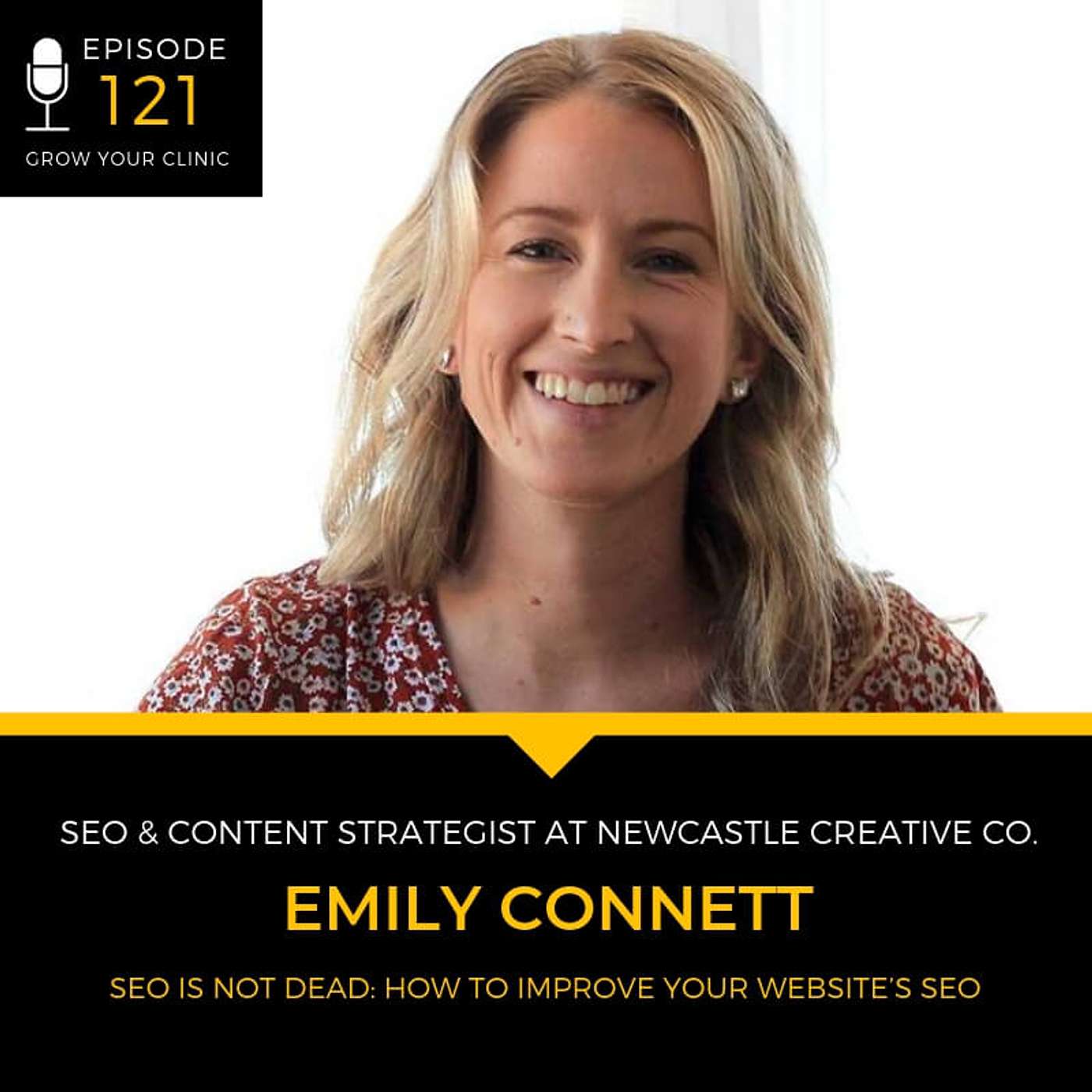 121 SEO is Not Dead: How to Improve Your Website’s SEO episode artwork