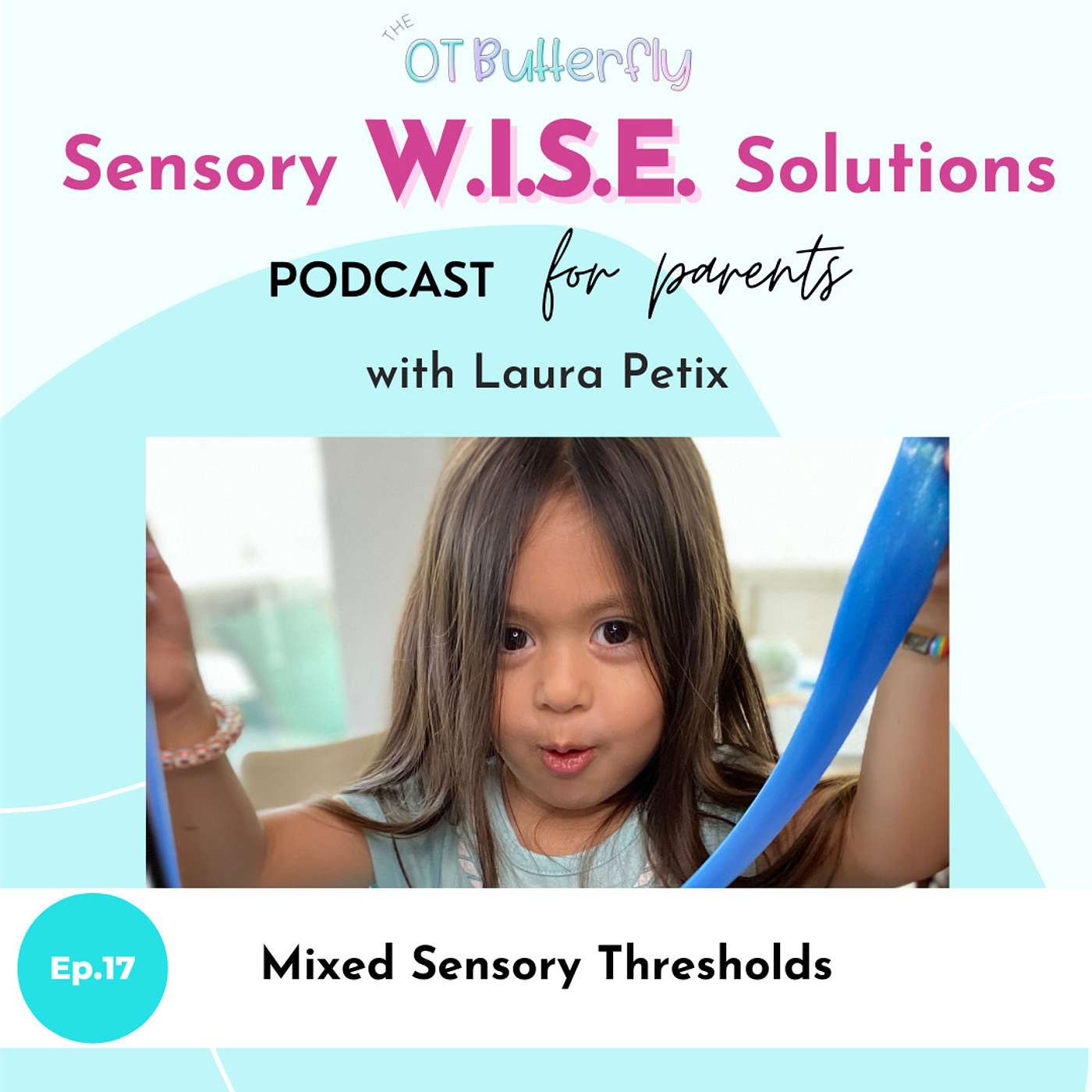 Sensory W.I.S.E. Solutions Podcast for Parents