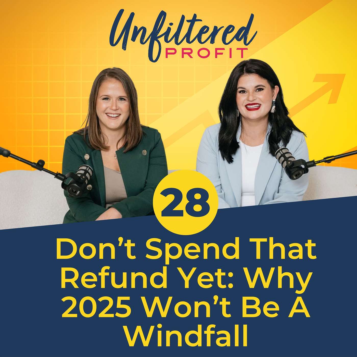Don’t Spend That Refund Yet: Why 2025 Won’t Be a Windfall episode artwork