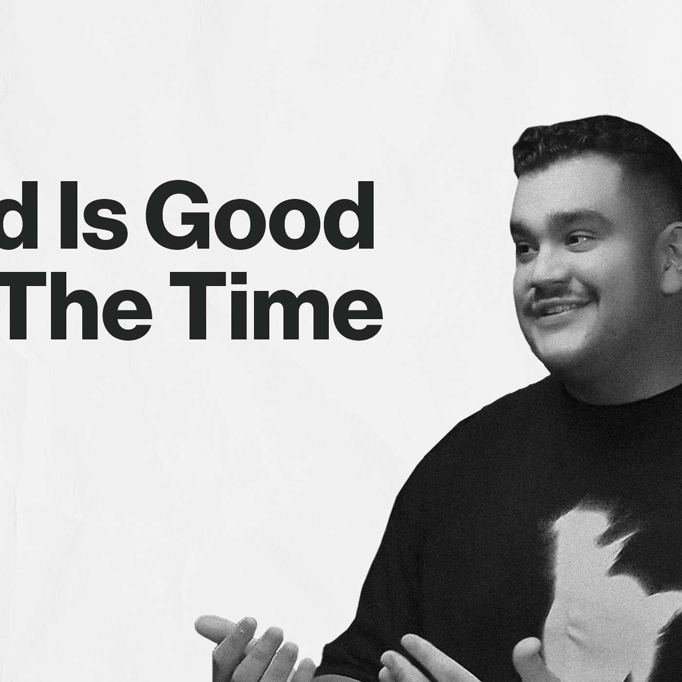 God Is Good All The Time | BEYOND SUNDAY