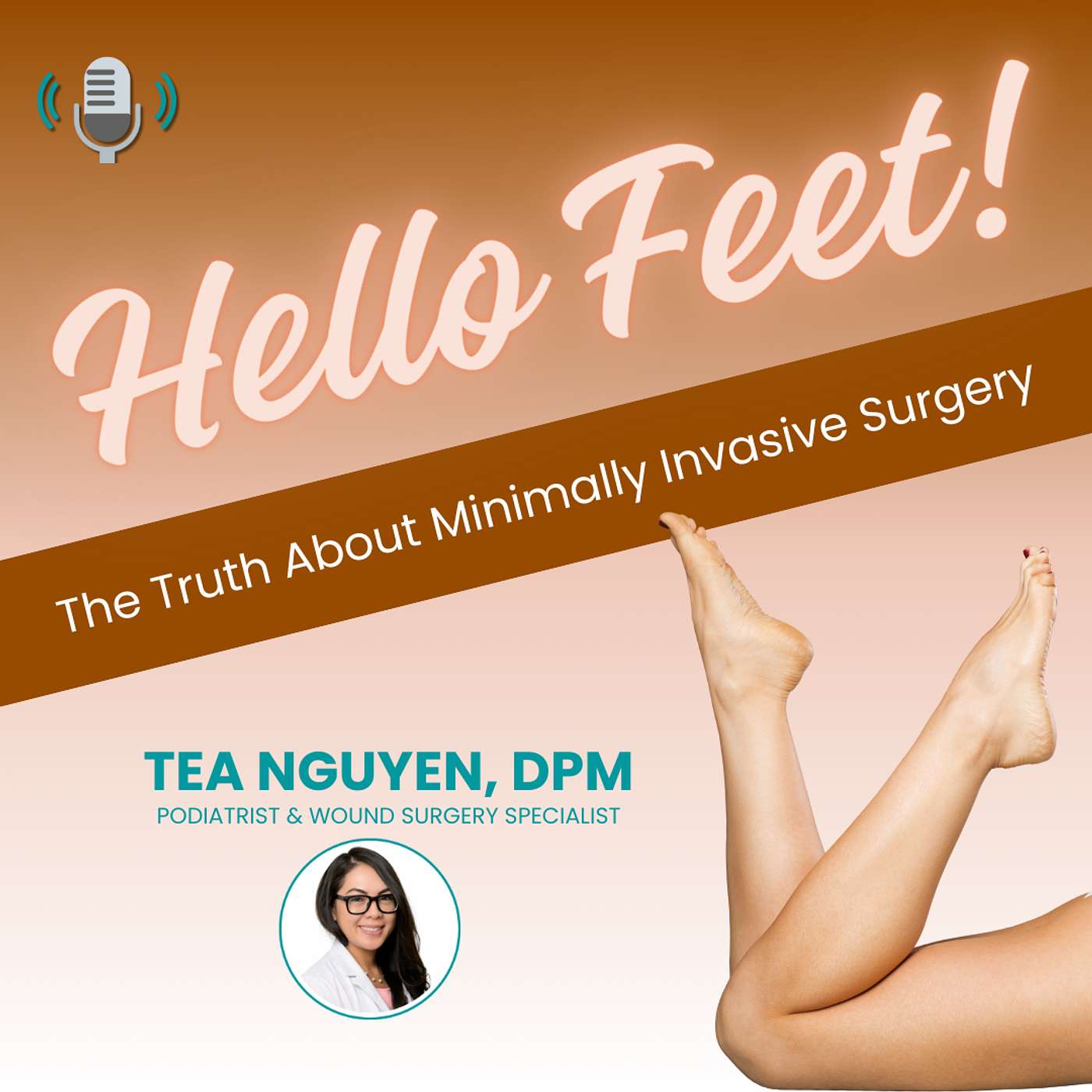 Hello Feet! The Truth About Minimally Invasive Foot Surgery