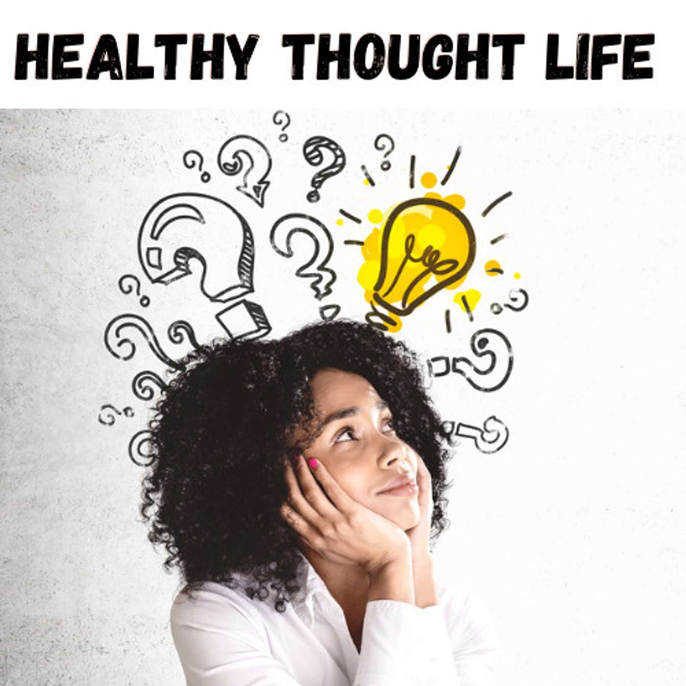 Having a Healthy Thought Life episode artwork