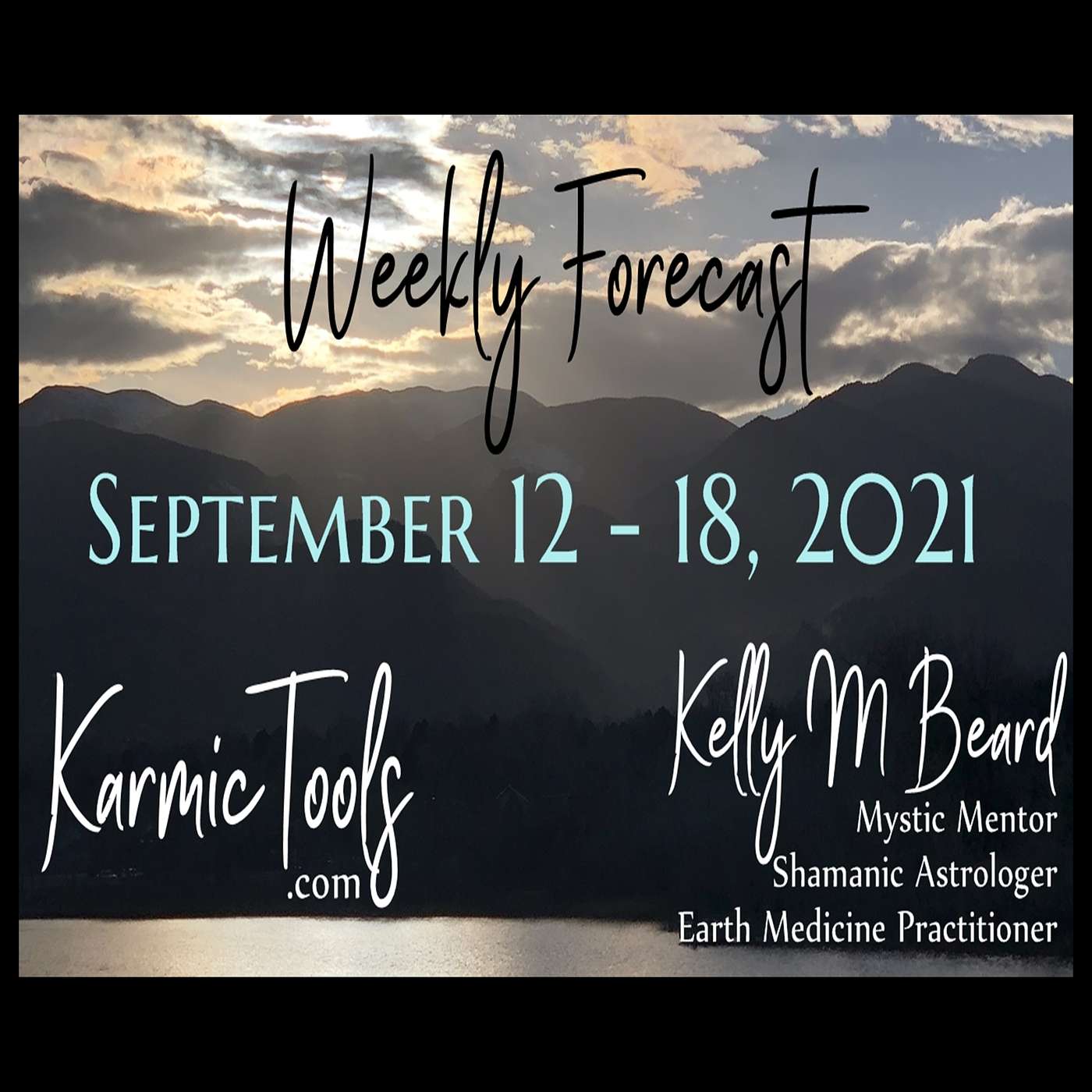 Sept 12 - 18, 2021 KarmicTools Weekly Forecast