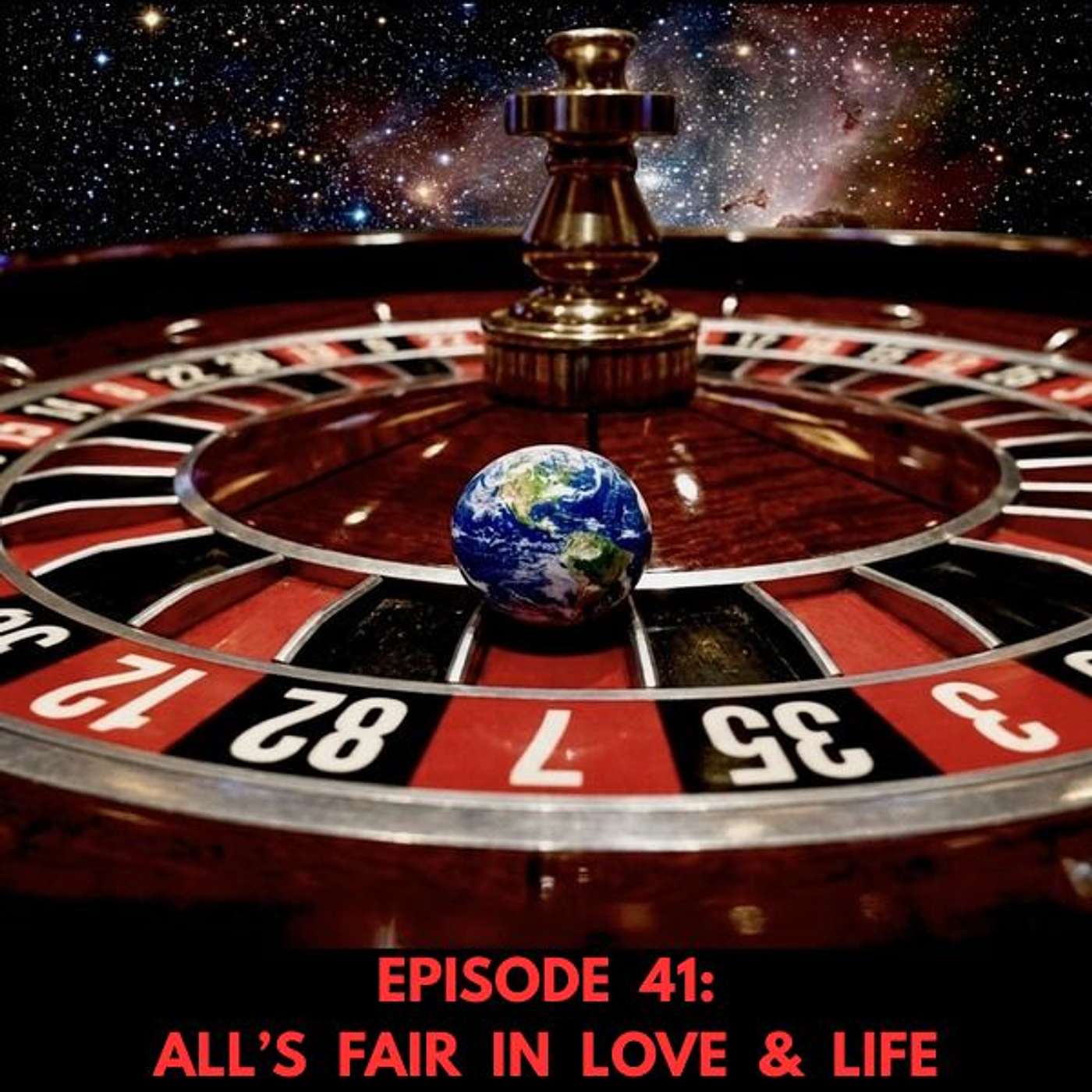 All's Fair in Love & Life (Episode 41) episode artwork