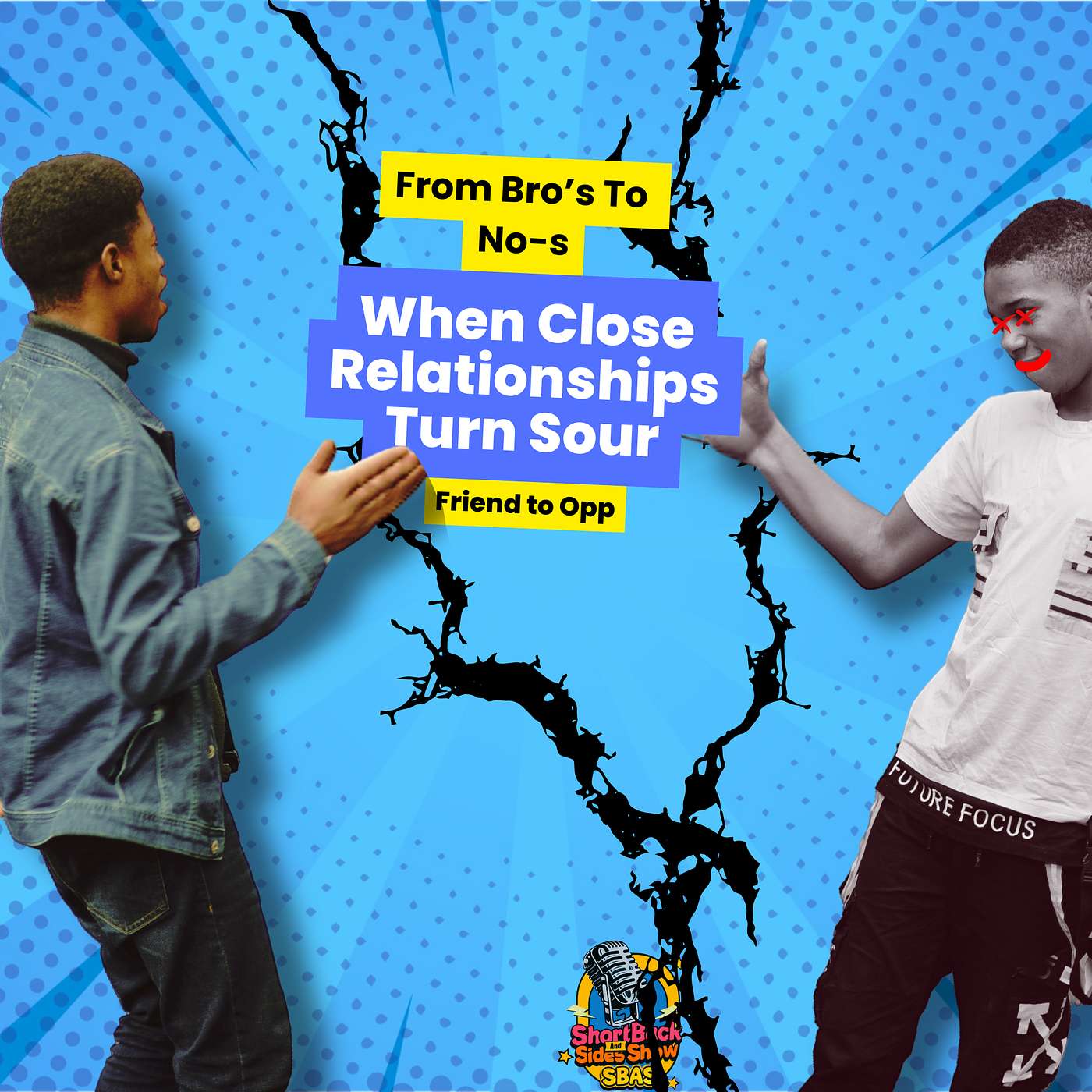 SU1.4: From Friend to Opp: When Friendships Turn Sour