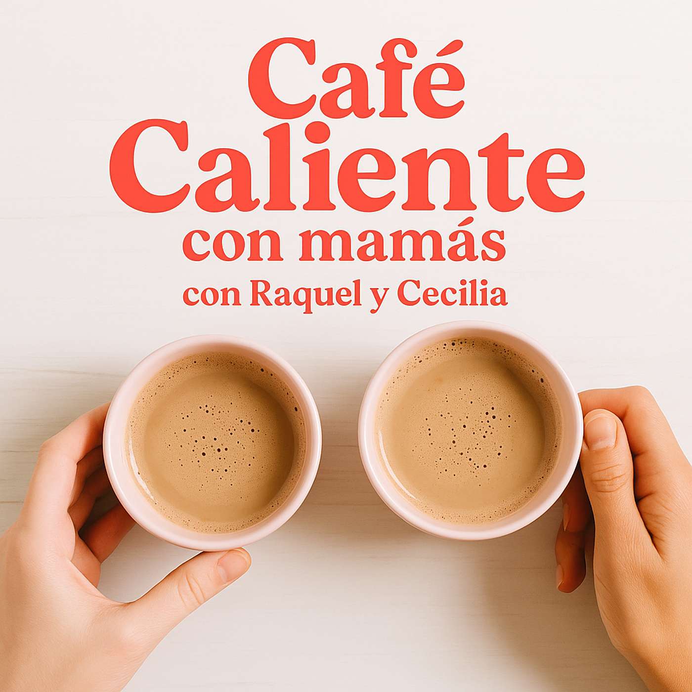 cafe caliente con mamas's Podcast