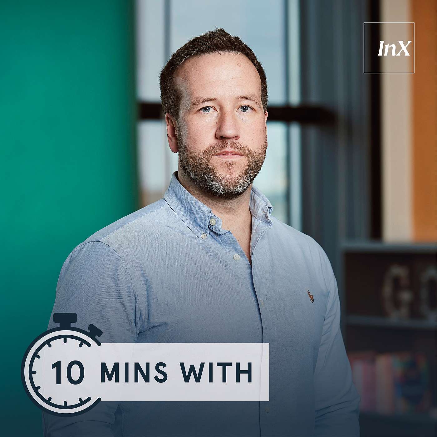 InX 10 minutes with...