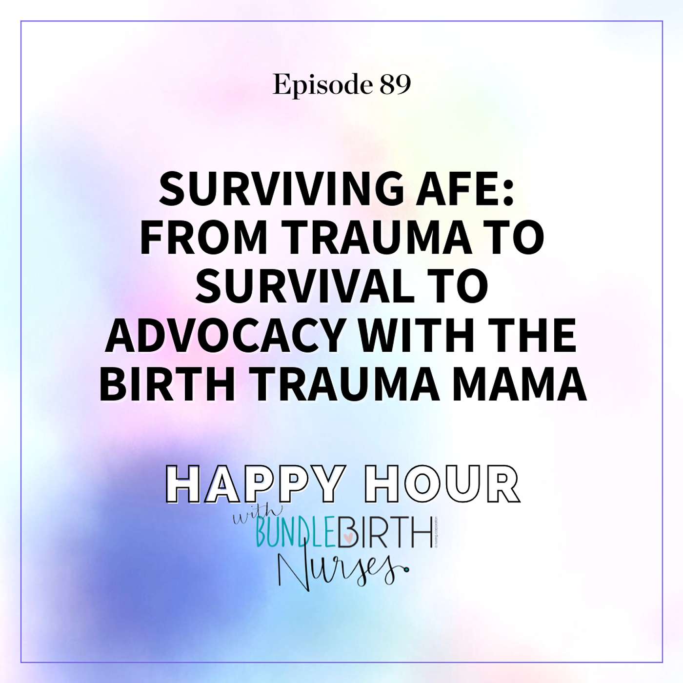 Happy Hour with Bundle Birth Nurses