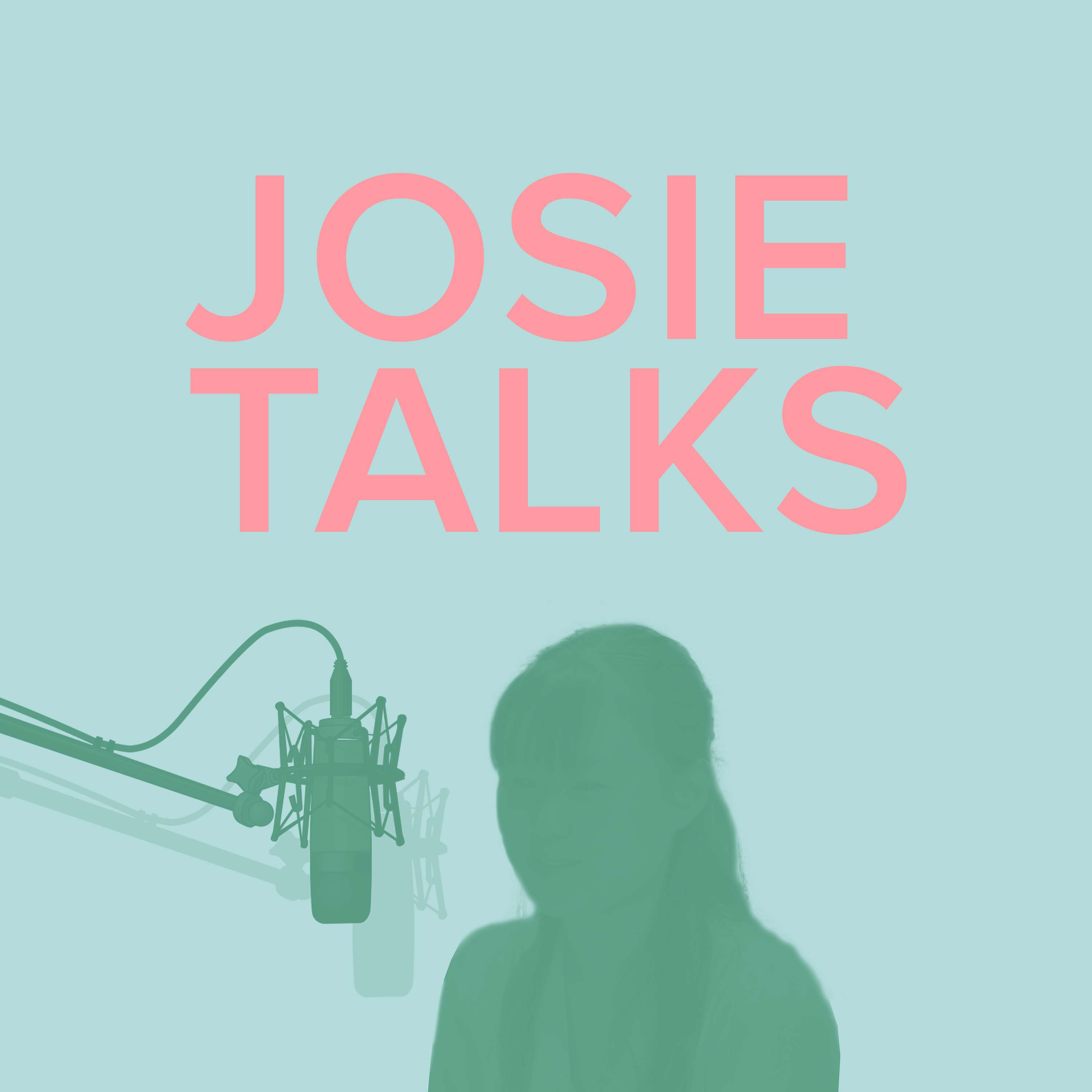 Josie Talks 