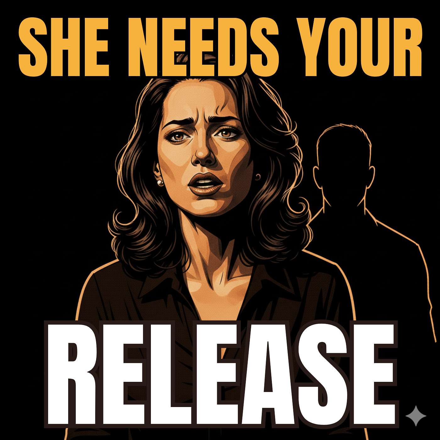 25 - Emoting vs. Communicating: Give Her the Release She Needs 25 - Emoting vs. Communicating: Give Her the Release She Needs