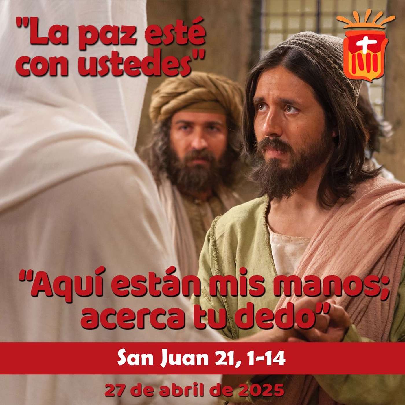 2025-04-27 San Juan 21, 1-14: Domingo II Pascua