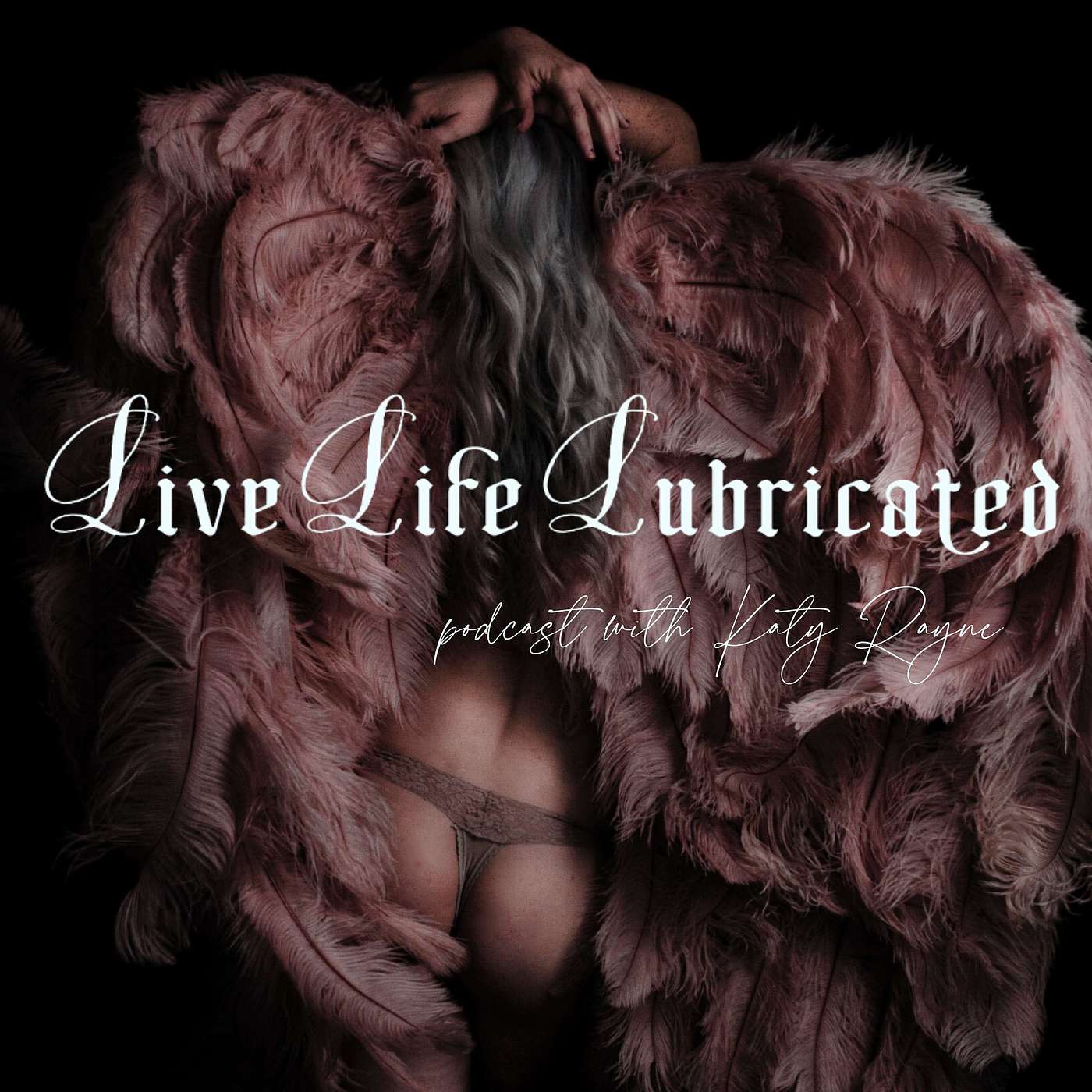 Live Life Lubricated: Living a Life of Magic, Euphoria, and Shameless Embodiment.