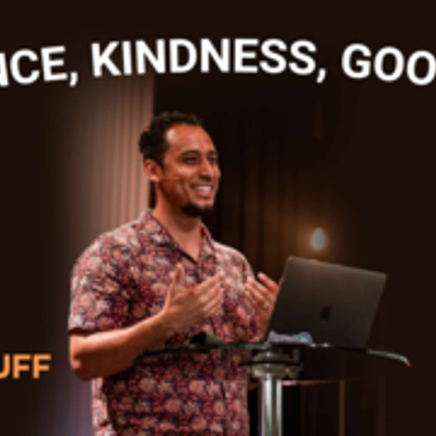 The Good Stuff: Patience, Kindness, Goodness episode artwork