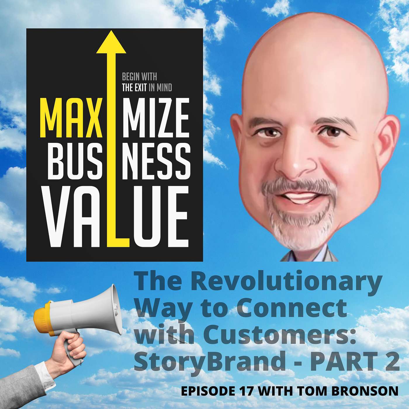 The Revolutionary Way to Connect with Customers: StoryBrand Part 2 (#17) episode artwork