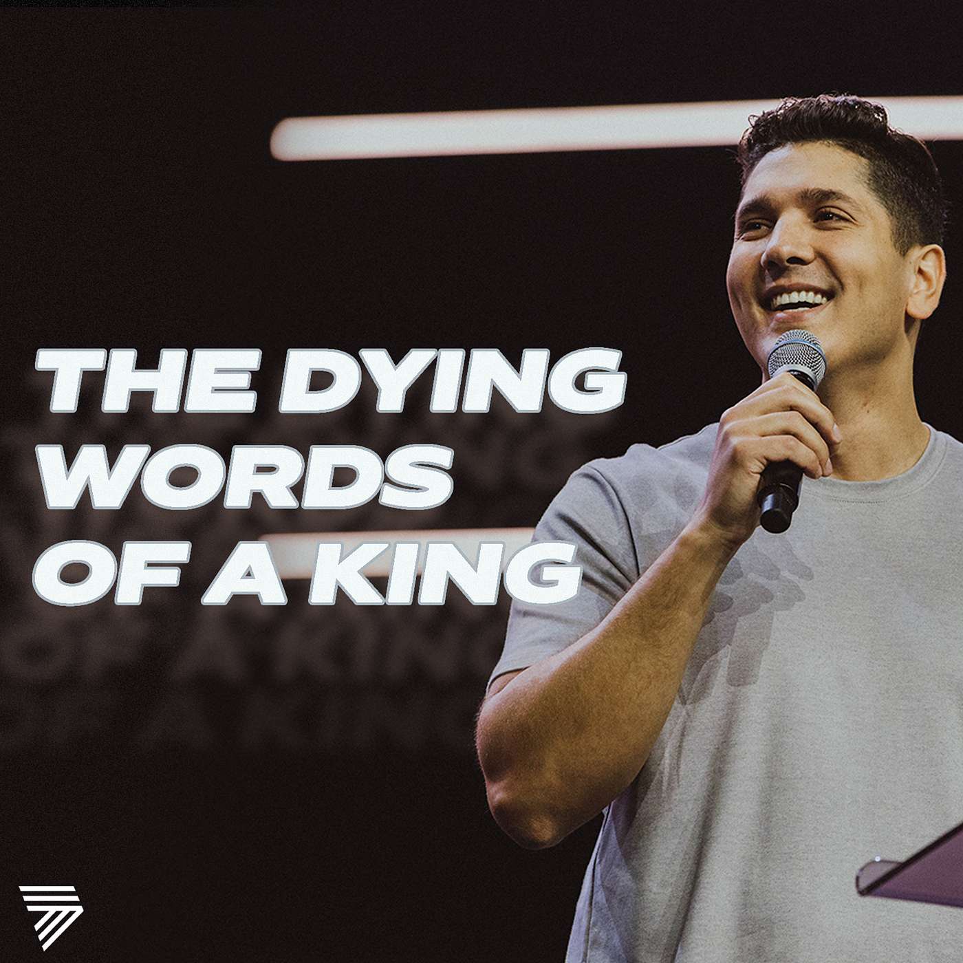 The Dying Words of a King | Pastor Luke DiBenedetto | 7 Hills Church