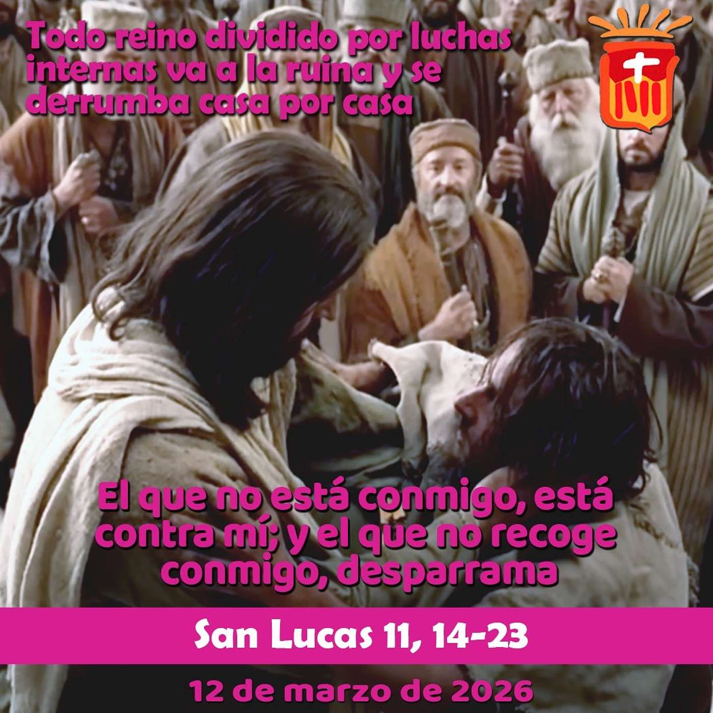 2026-03-11 San Lucas 14, 11-23: Jueves III Cuaresma 2026-03-11 San Lucas 14, 11-23: Jueves III Cuaresma