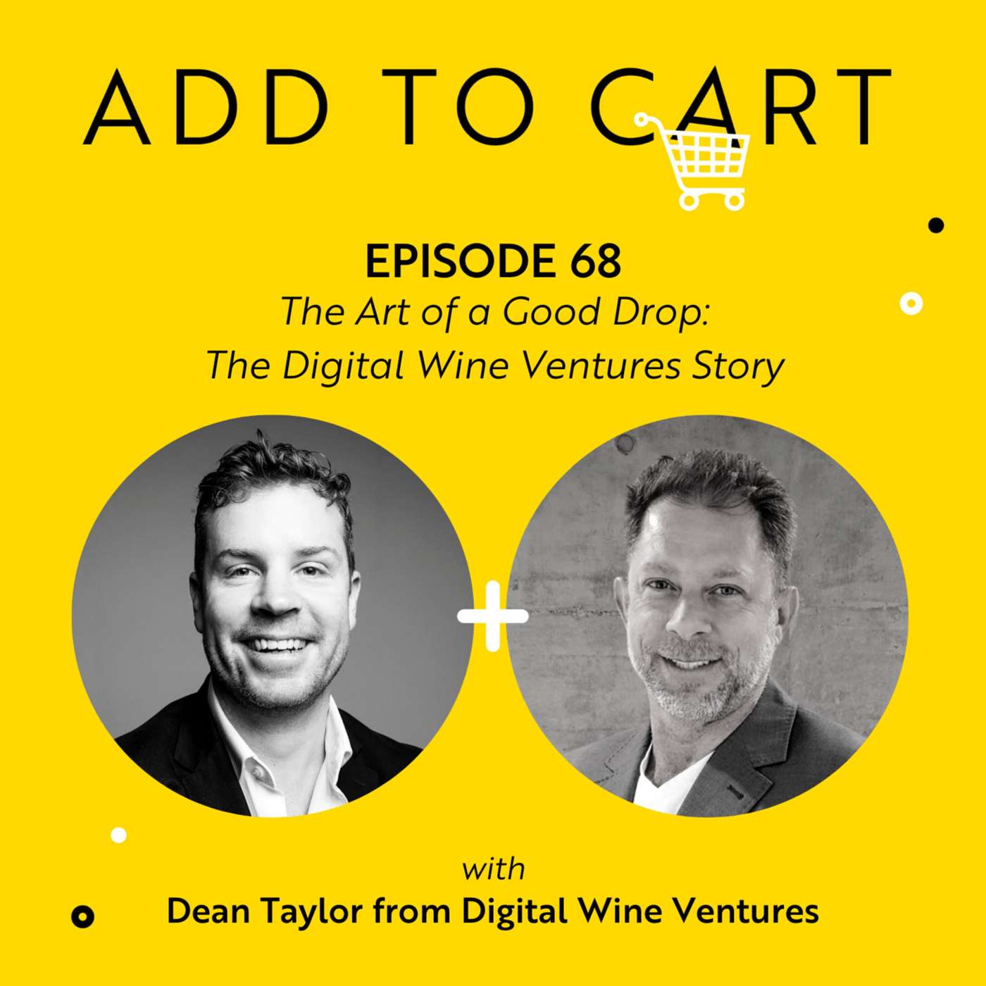 The Art of a Good Drop: The Digital Wine Ventures Story | #068