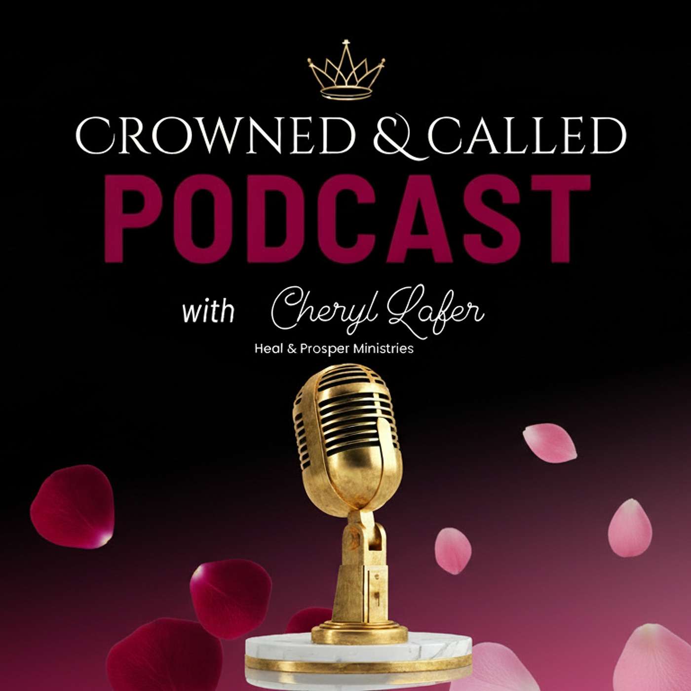 Crowned and Called with Cheryl Lafer podcast artwork