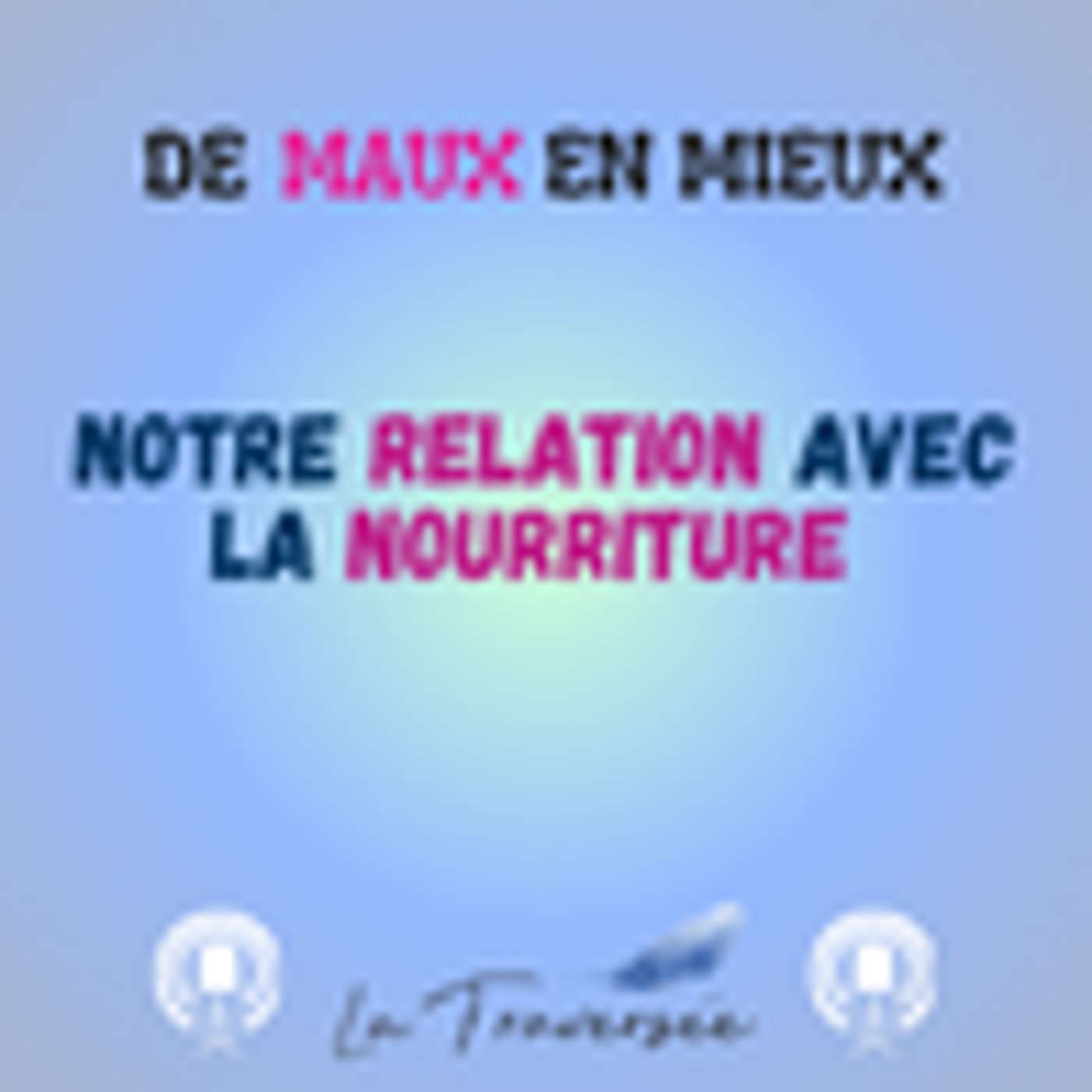 19. Relation avec notre nourriture episode artwork