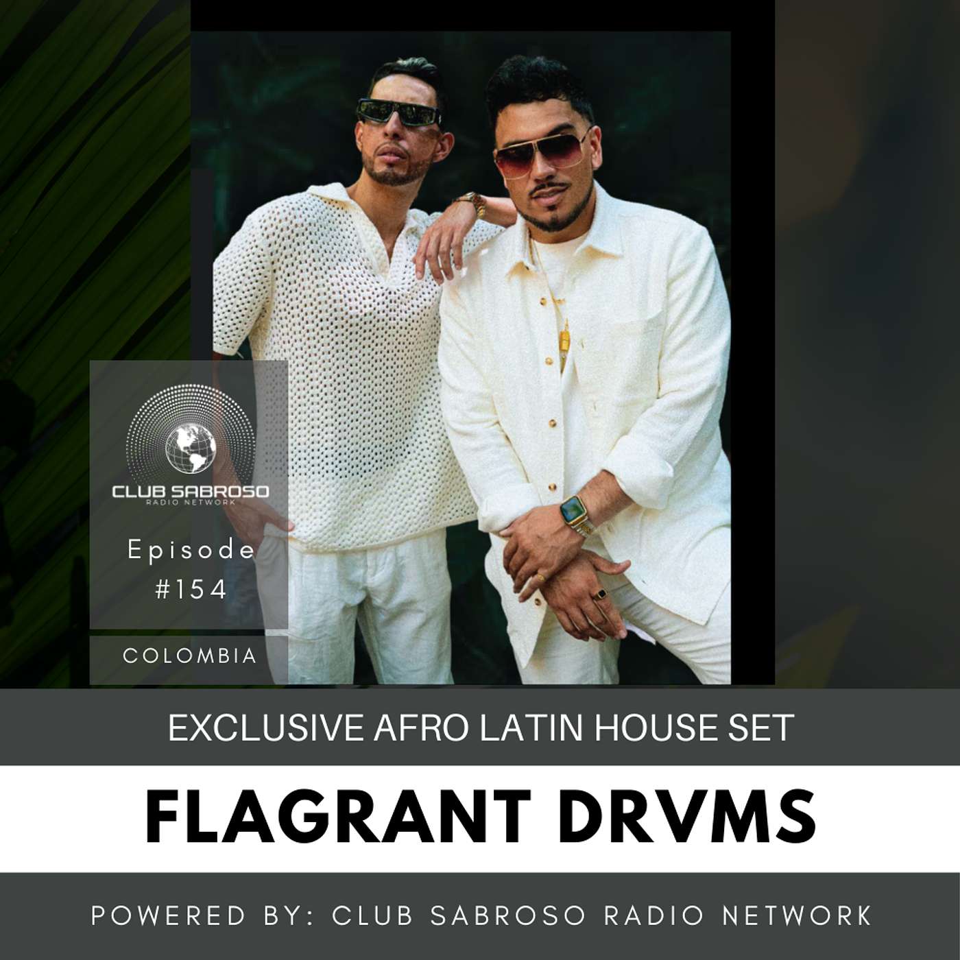AFRO LATIN HOUSE | FLAGRANT DRVMS | CLUB 2 RADIO SHOW: EP152 AFRO LATIN HOUSE | FLAGRANT DRVMS | CLUB 2 RADIO SHOW: EP152