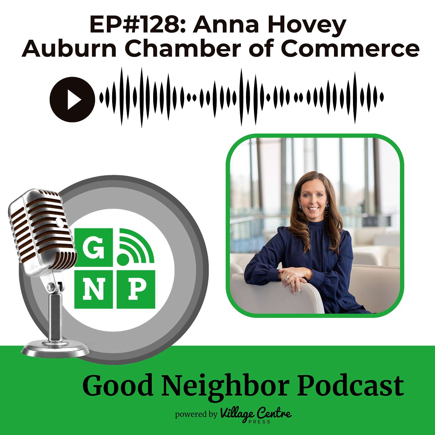Ep.#128: Anna Hovey, Auburn Chamber of Commerce
