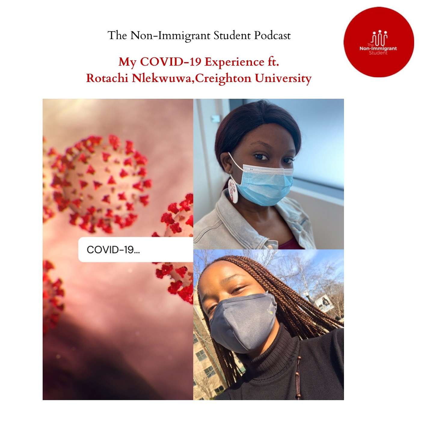 My COVID-19 Experience ft. Rotachi Nlekwuwa, Creighton University