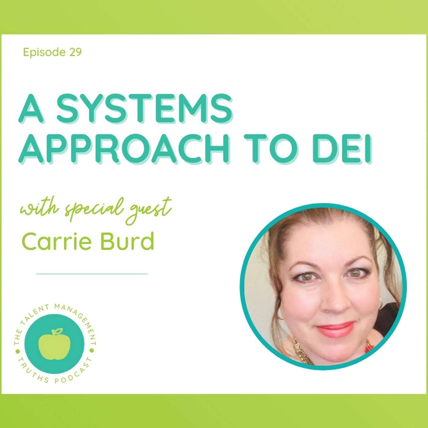 A Systems Approach to DEI with Carrie Burd