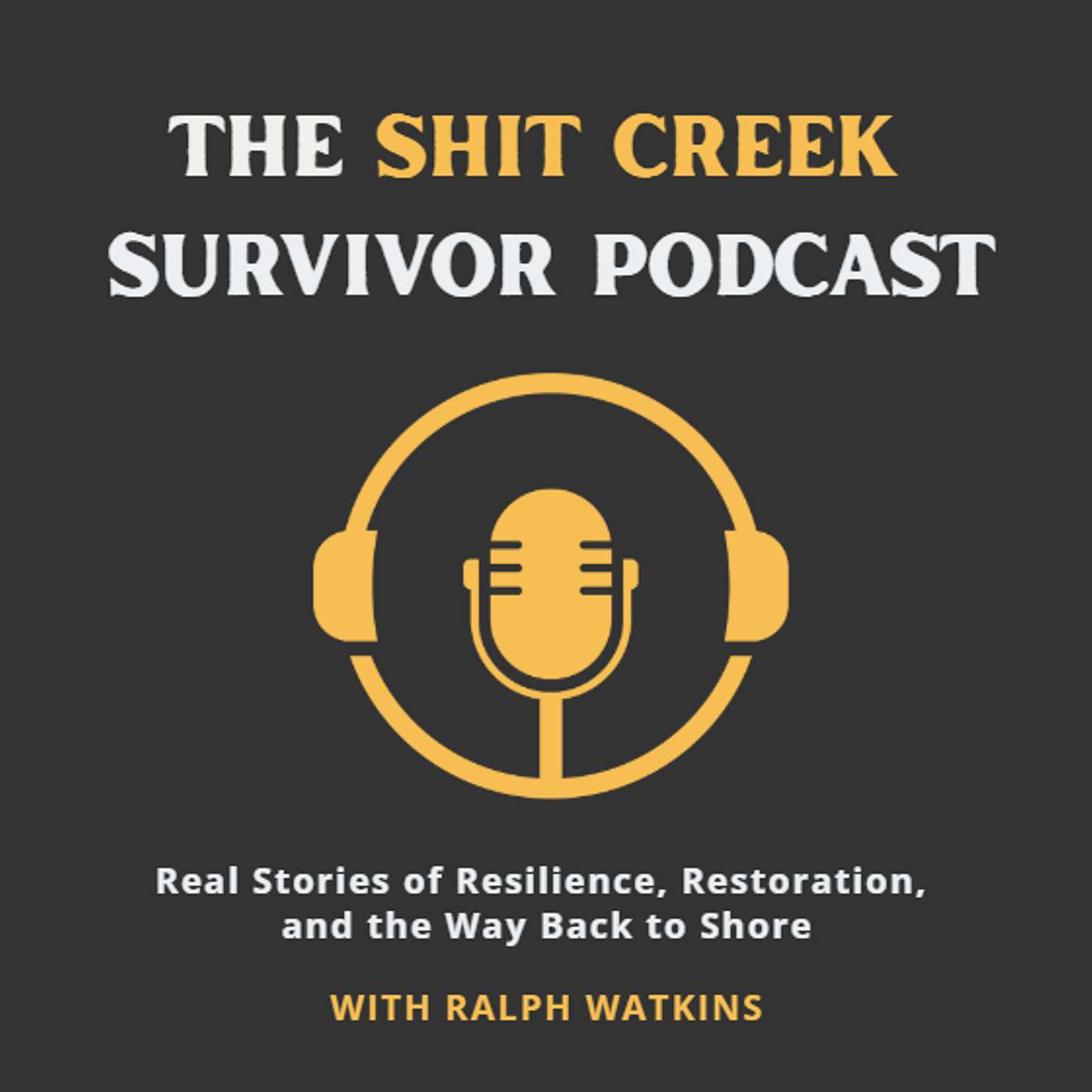 The Shit Creek Survivor Podcast