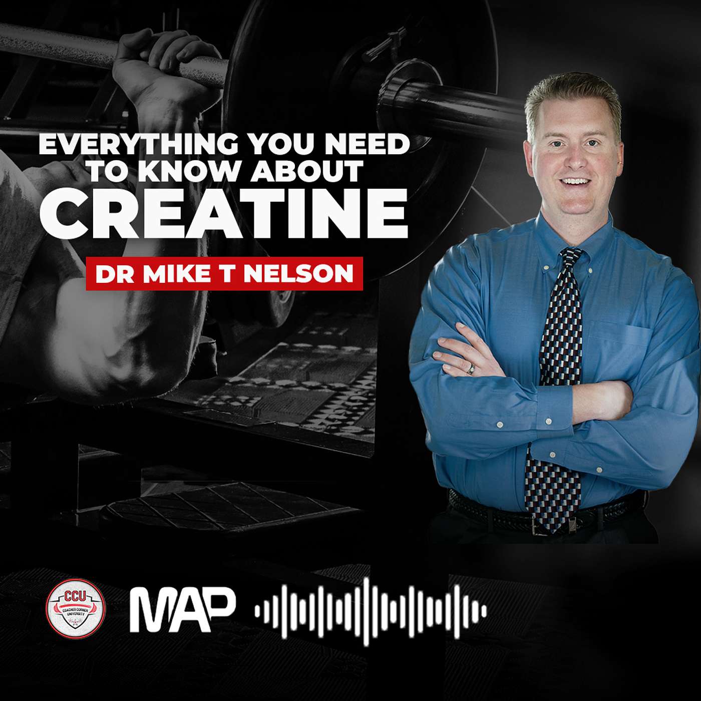 #204 - Everything You Need to Know about Creatine - Dr Mike T Nelson episode artwork