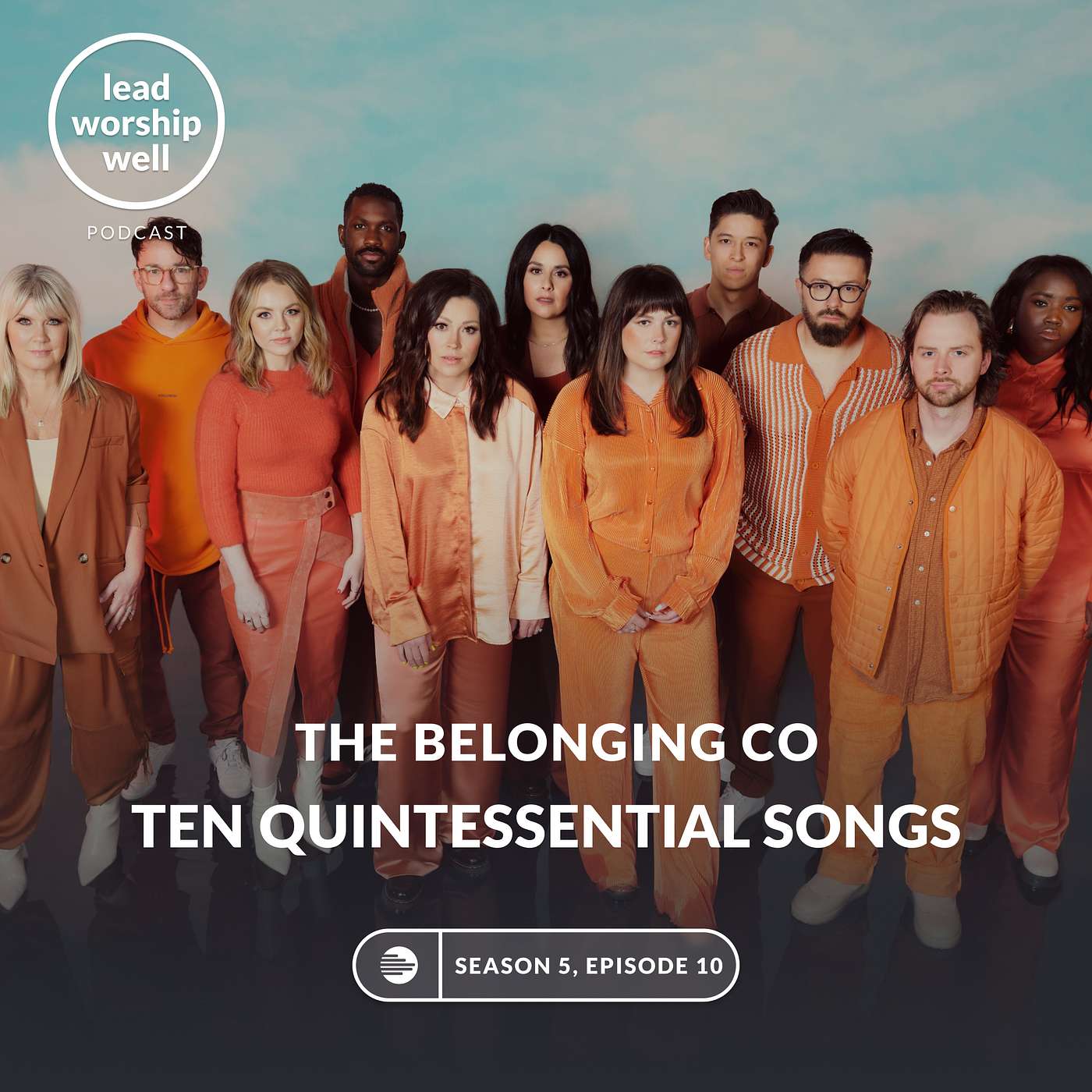 TEN Quintessential Songs with The Belonging Co