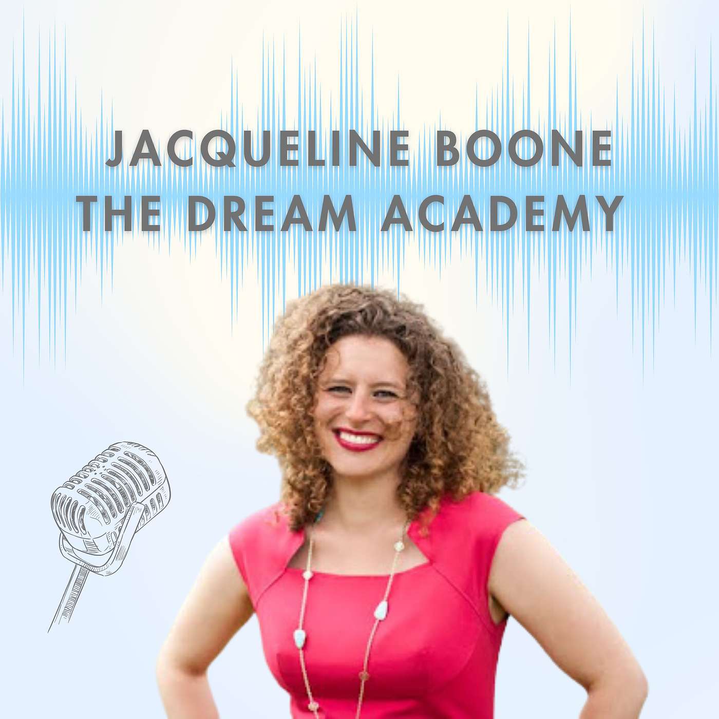 What Happens When Dreams Meet Strategy with Jacqueline Boone
