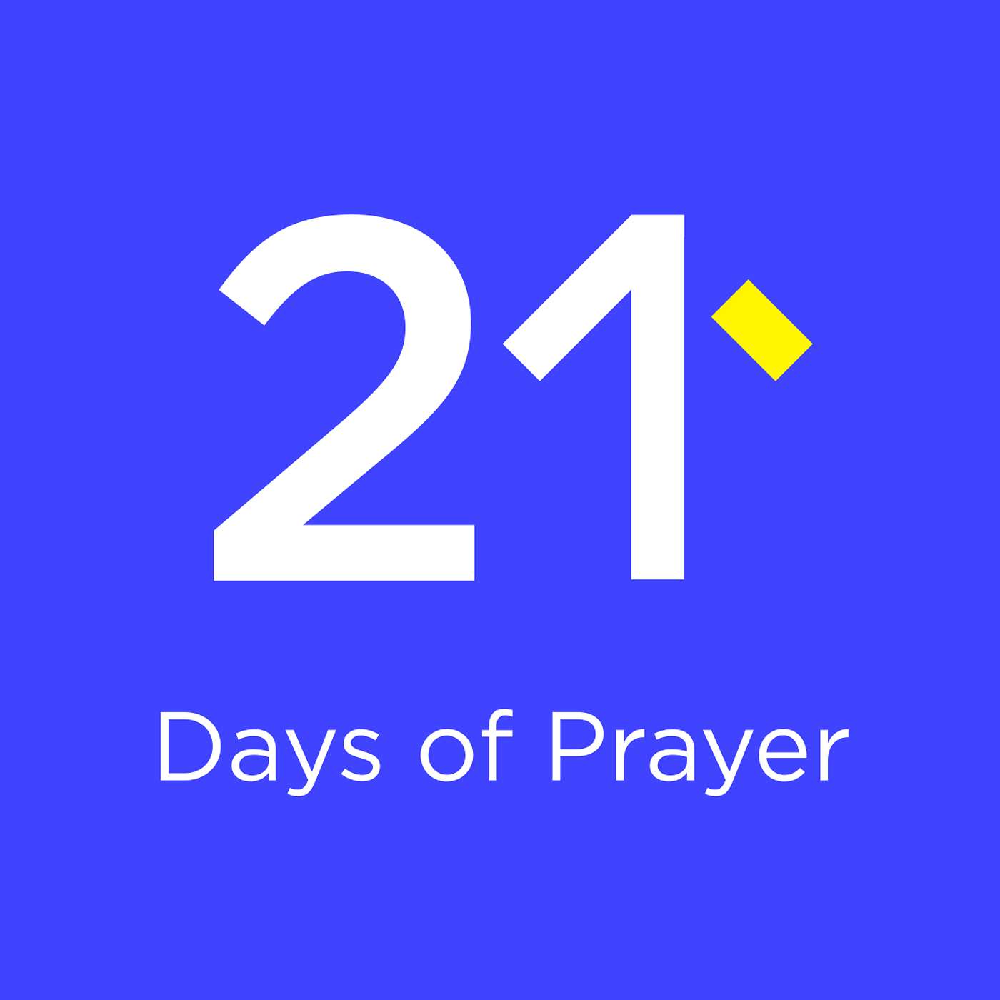 21 Days of Prayer: Week 1 episode artwork