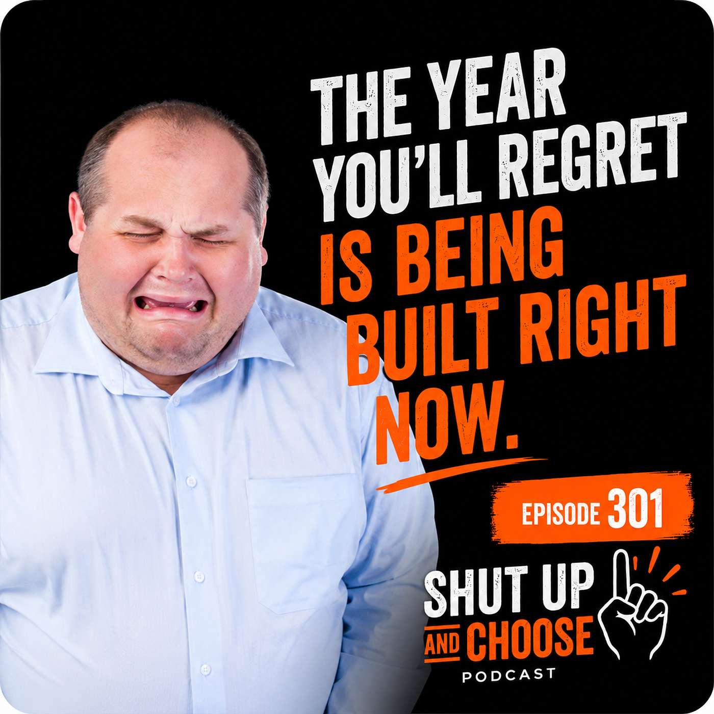 The Year You'll Regret Is Being Built Right Now episode artwork