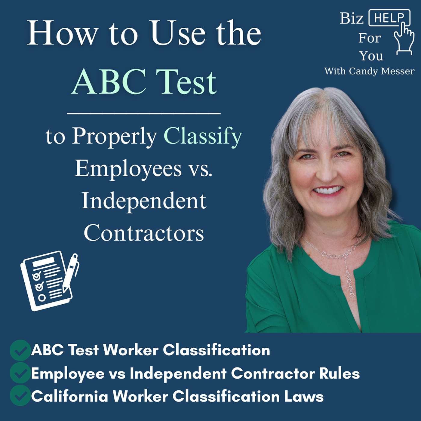 How to Use the ABC Test to Properly Classify Employees vs  Independent Contractors with Candy Messer episode artwork
