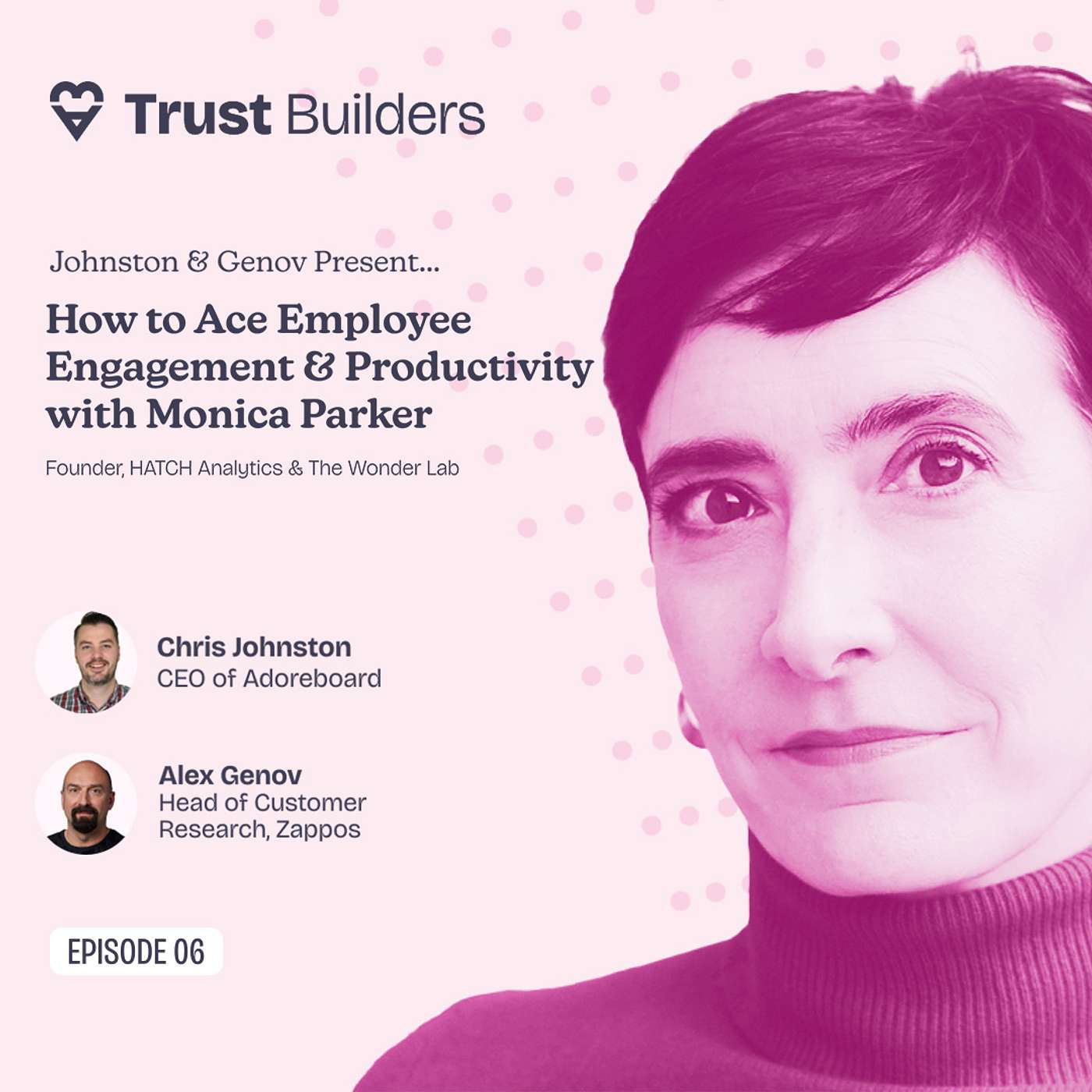 Trust Builders Podcast: for CX, EX and Marketing Professionals ♥ Adoreboard