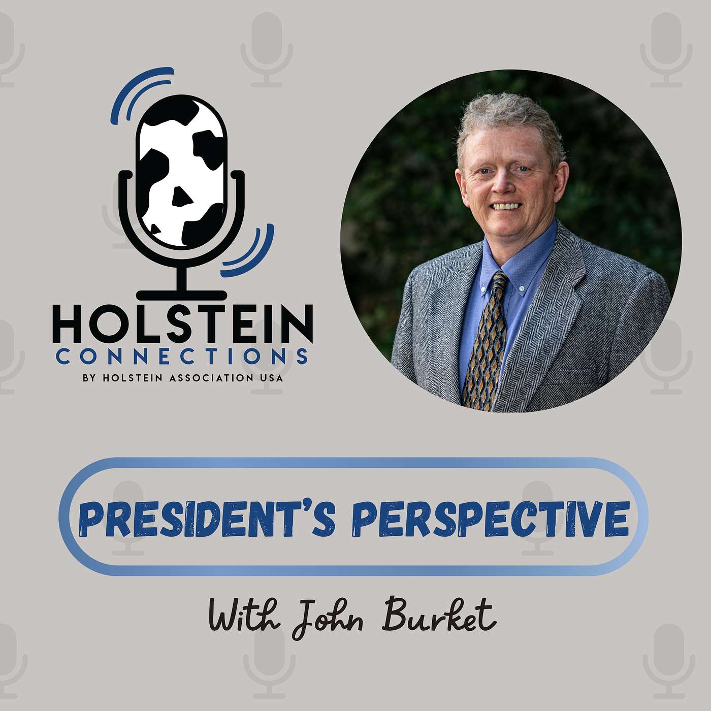 President's Perspective: with John Burket