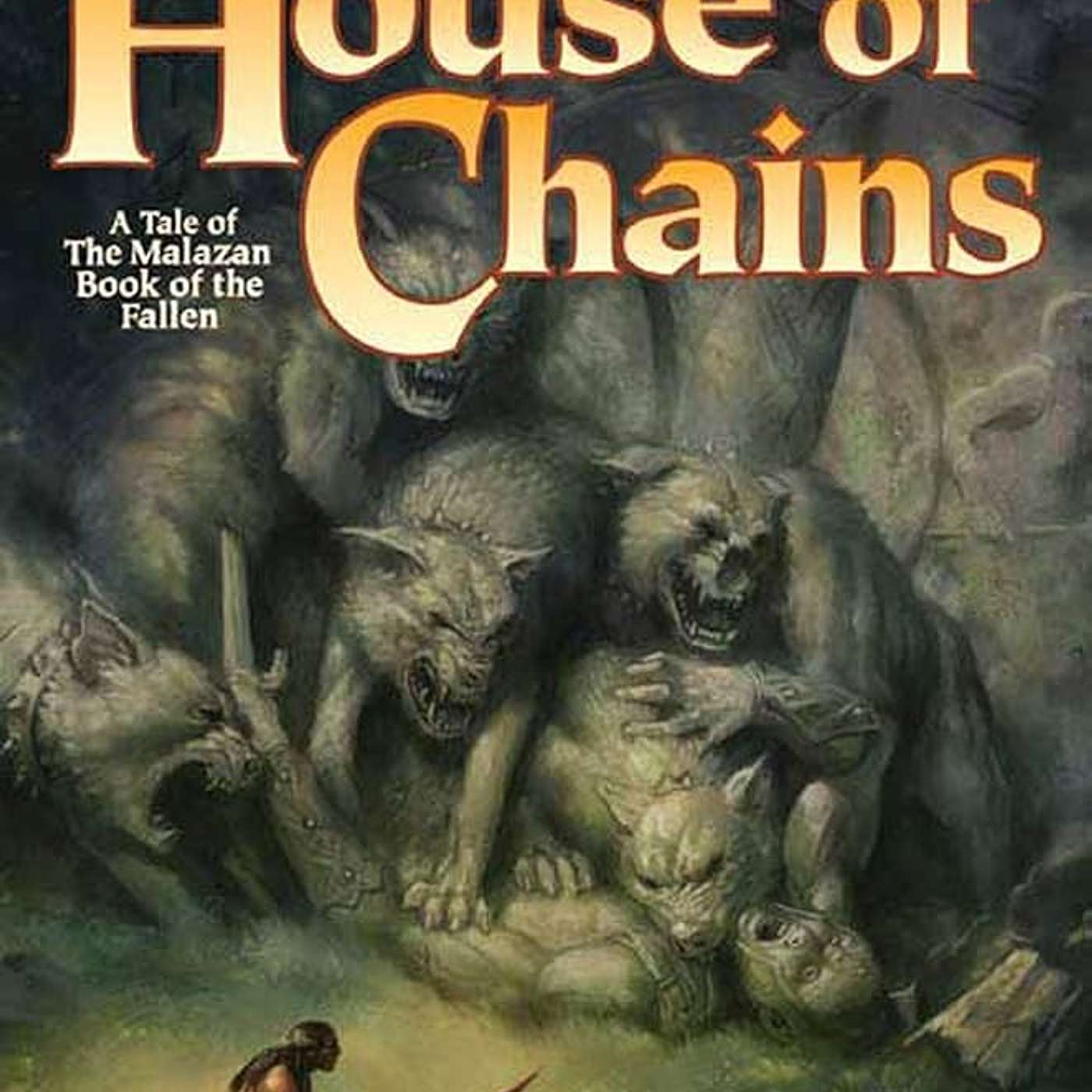 Page Burners: House of Chains by Steven Erikson - Chapters 13 - 16