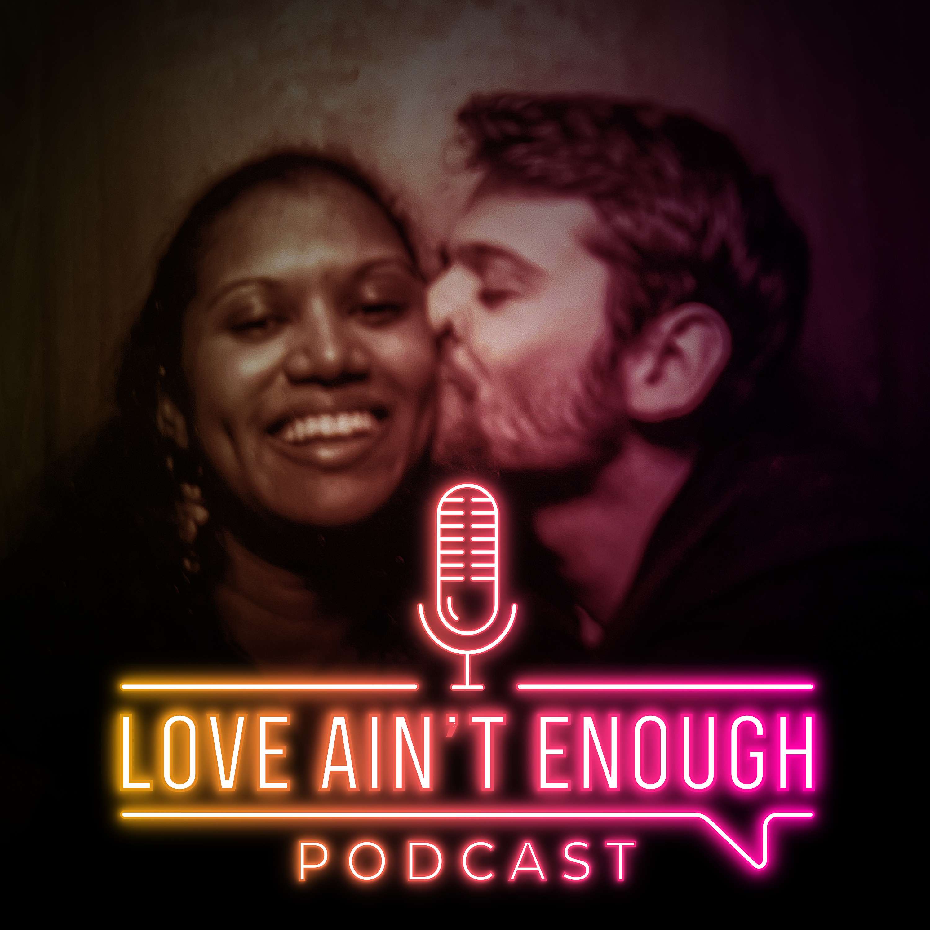Love Ain’t Enough
