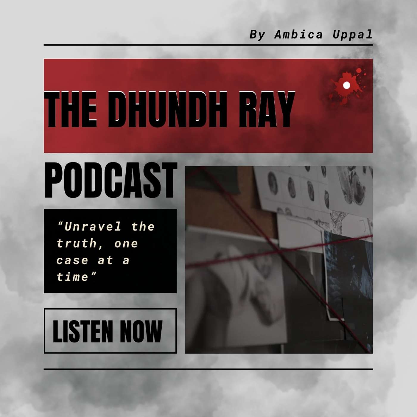 The Dhundh Ray - True Crime