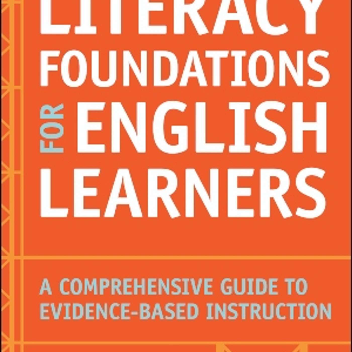 Book Talk: Literacy Foundations for English Learners