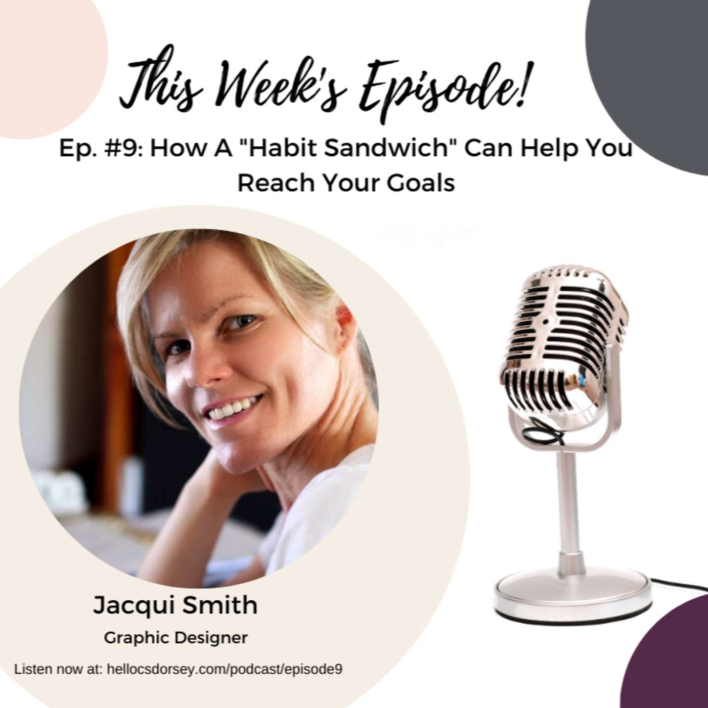 Ep. #9: How A "Habit Sandwich" Can Help You Reach Your Goals episode artwork