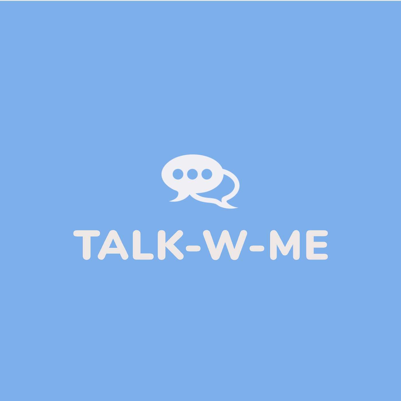 TALK-W-ME