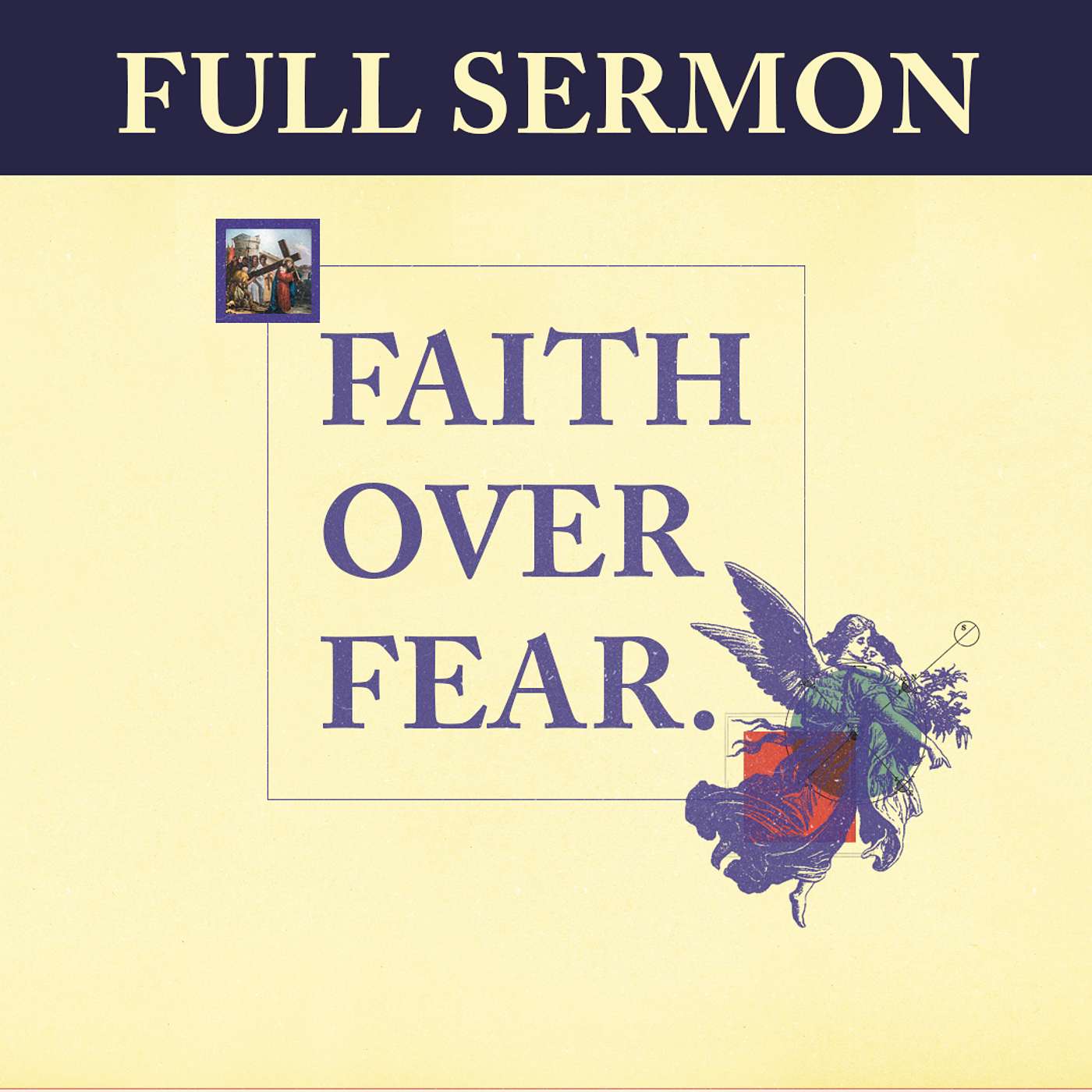 June 28, 2026 - Faith Over Fear - Wk 1 episode artwork
