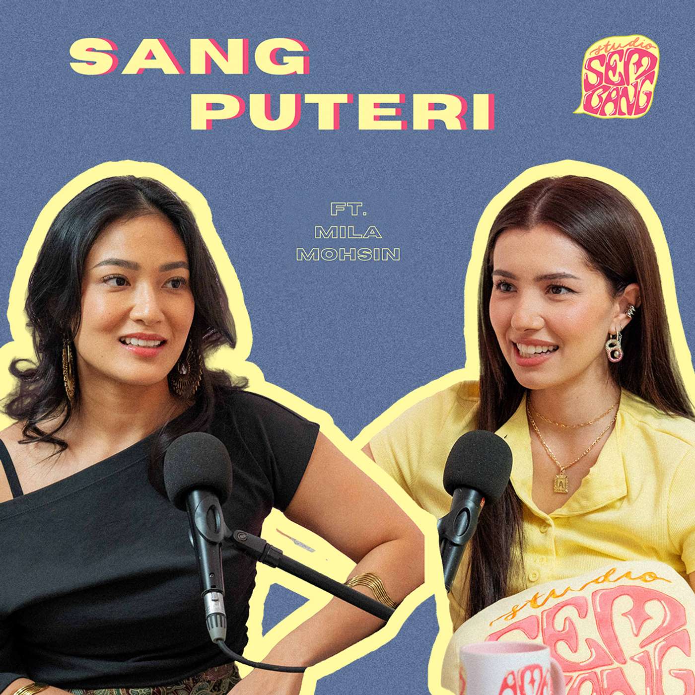 Episode 207 - Sang Puteri ft. Mila Mohsin