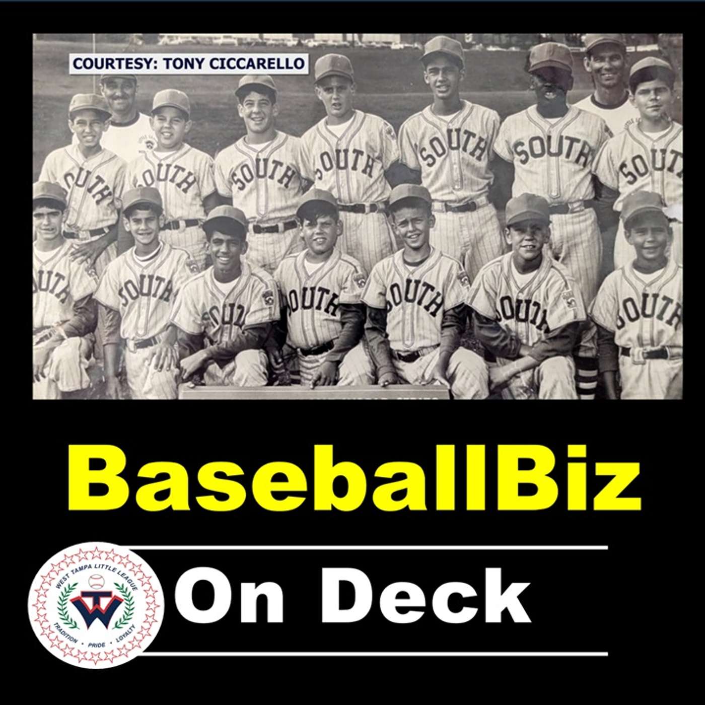 Tony Ciccarello & West Tampa Little League World Series + Rays & AL East update
